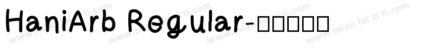 HaniArb Regular字体转换